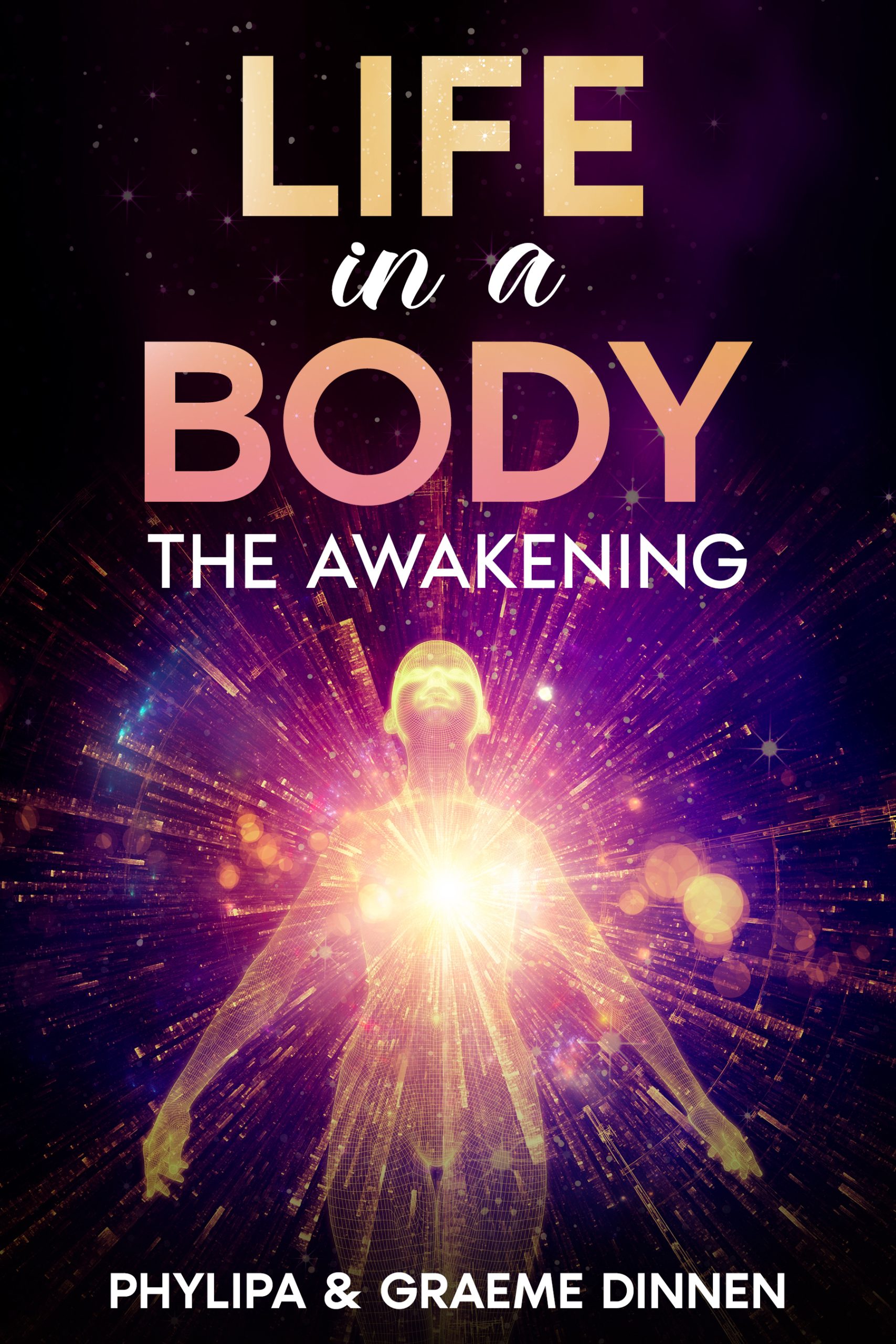Life In A Body: The Awakening